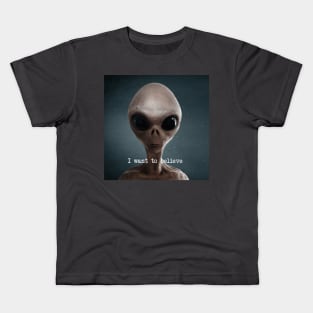 I want to believe Kids T-Shirt